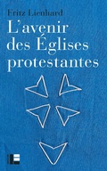 Cover: L'avenir des &Eacute;glises protestantes - Labor Et Fides
