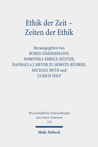 Abbildung von: Ethik der Zeit - Zeiten der Ethik - Mohr Siebeck