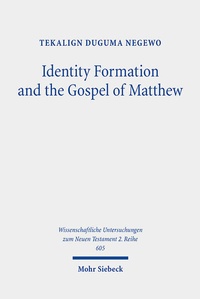 Abbildung von: Identity Formation and the Gospel of Matthew - Mohr Siebeck