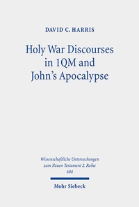 Abbildung von: Holy War Discourses in 1QM and John's Apocalypse - Mohr Siebeck