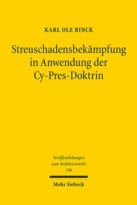 Abbildung von: Streuschadensbekämpfung in Anwendung der Cy-Pres-Doktrin - Mohr Siebeck