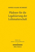 Abbildung von: Plädoyer für die Legalisierung der Leihmutterschaft - Mohr Siebeck