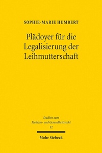 Abbildung von: Plädoyer für die Legalisierung der Leihmutterschaft - Mohr Siebeck
