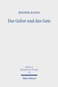 Cover: Das Gebot und das Gute - Mohr Siebeck