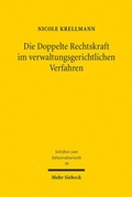 Abbildung von: Die Doppelte Rechtskraft im verwaltungsgerichtlichen Verfahren - Mohr Siebeck