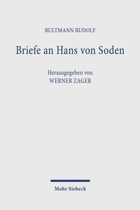 Abbildung von: Briefe an Hans von Soden. Briefwechsel mit Philipp Vielhauer und Hans Conzelmann - Mohr Siebeck