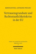 Abbildung von: Vertrauensgrundsatz und Rechtsstaatlichkeitskrise in der EU - Mohr Siebeck