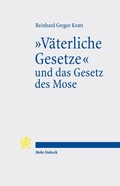 Cover: "V&auml;terliche Gesetze" und das Gesetz des Mose - Mohr Siebeck