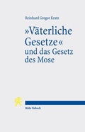 Cover: "V&auml;terliche Gesetze" und das Gesetz des Mose - Mohr Siebeck