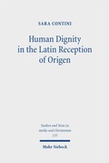 Cover: Human Dignity in the Latin Reception of Origen - Mohr Siebeck