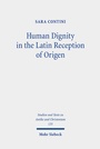 Cover: Human Dignity in the Latin Reception of Origen - Mohr Siebeck