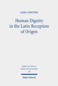 Cover: Human Dignity in the Latin Reception of Origen - Mohr Siebeck
