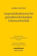 Bild: Anspruchskonkurrenz bei grenzüberschreitendem Lebenssachverhalt - Mohr Siebeck