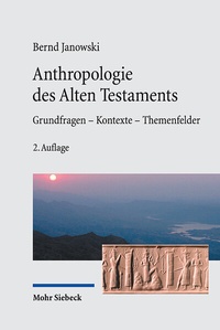 Abbildung von: Anthropologie des Alten Testaments - Mohr Siebeck