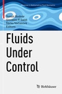 Cover: Fluids Under Control - Birkhäuser