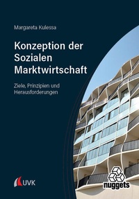 Abbildung von: Die Konzeption der Sozialen Marktwirtschaft - UVK