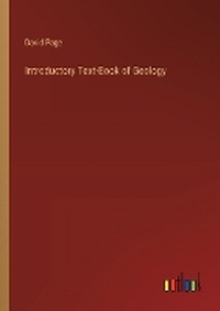 Enlarge image Cover: Introductory Text-Book of Geology - Outlook Verlag