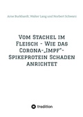 Cover: Vom Stachel im Fleisch - Wie das Corona-"Impf"-Spikeprotein Schaden anrichtet - tredition