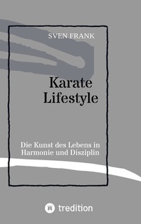 Abbildung von: Karate Lifestyle - tredition