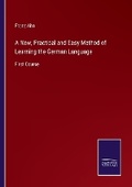 Cover: A New, Practical and Easy Method of Learning the German Language - Salzwasser Verlag