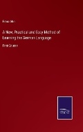 Cover: A New, Practical and Easy Method of Learning the German Language - Salzwasser Verlag