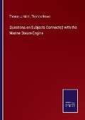 Cover: Questions on Subjects Connected with the Marine Steam-Engine - Salzwasser Verlag