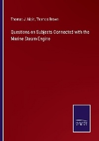 Enlarge image Cover: Questions on Subjects Connected with the Marine Steam-Engine - Salzwasser Verlag