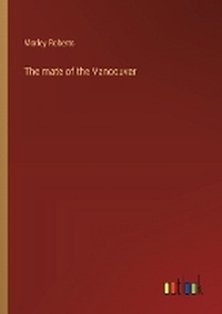 Enlarge image Cover: The mate of the Vancouver - Outlook Verlag