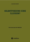 Cover: Selbstfindung eine Illusion? - tredition