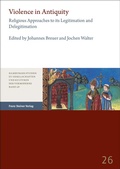 Cover: Violence in Antiquity / Gewalt in der Antike - Franz Steiner Verlag