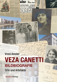 Abbildung von: Veza Canetti - Bildbiografie - Studien Verlag