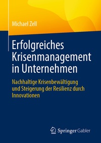 Abbildung von: Erfolgreiches Krisenmanagement in Unternehmen - Springer Gabler