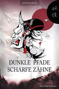 Cover: Dunkle Pfade, scharfe Z&auml;hne - epubli