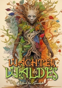 Abbildung von: Wächter des Waldes Malbuch für Erwachsene Wald - epubli