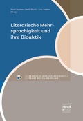 Cover: Literarische Mehrsprachigkeit und ihre Didaktik - Narr Francke Attempto