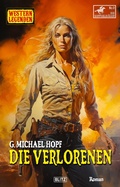 Cover: Western Legenden 65: Die Verlorenen - Blitz Verlag