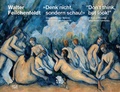 Cover: &raquo;Denk nicht, sondern schau!&laquo; / "Don't think, but look!" - Hatje Cantz Verlag
