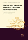 Cover: Performative Adjuration Formula in Greek and Latin Inscriptions - Narr Francke Attempto Verlag