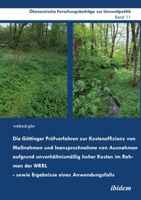 Abbildung von: Die Goettinger Pruefverfahren zur Kosteneffizienz von Massnahmen und Inanspruchnahme von Ausnahmen aufgrund unverhaeltnismaessig hoher Kosten im Rahmen der WRRL - sowie Ergebnisse eines Anwendungsfalls - ibidem-Verlag, Jessica Haunschild u Christian Schon