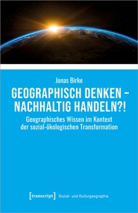 Abbildung von: Geographisch denken - nachhaltig handeln?! - transcript