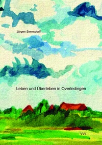 Enlarge image Cover: Leben und Überleben in Overledingen - Verlag Vertaal & Verlaat