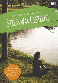 Enlarge image Cover: Stress war gestern! - Verlag Mainz - Ratgeber & Sachbücher