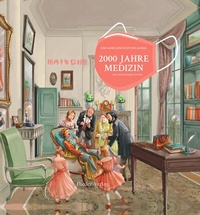 Abbildung von: 2000 Jahre Medizin - Flieder Verlag