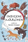 Cover: Indigene Märchen - TraumFänger Verlag