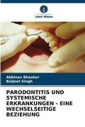 Cover: Parodontitis Und Systemische Erkrankungen - Eine Wechselseitige Beziehung - Verlag Unser Wissen