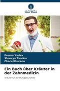 Cover: Ein Buch ueber Kraeuter in der Zahnmedizin - Verlag Unser Wissen