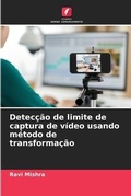 Cover: Deteccao de limite de captura de video usando metodo de transformacao - Edicoes Nosso Conhecimento