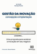 Cover: Gest&atilde;o da inova&ccedil;&atilde;o - concep&ccedil;&atilde;o e implanta&ccedil;&atilde;o - Editora Dial&eacute;tica