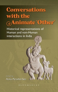 Enlarge image Cover: Conversations with the Animate 'Other' - Bloomsbury Publishing India Pvt Ltd