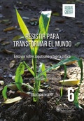 Cover: Resistir para transformar el mundo - Editorial Cara Parens